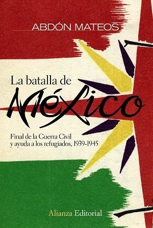 LA BATALLA DE MEXICO | 9788420682679 | MATEOS,ABDON | Libreria Geli - Librería Online de Girona - Comprar libros en catalán y castellano