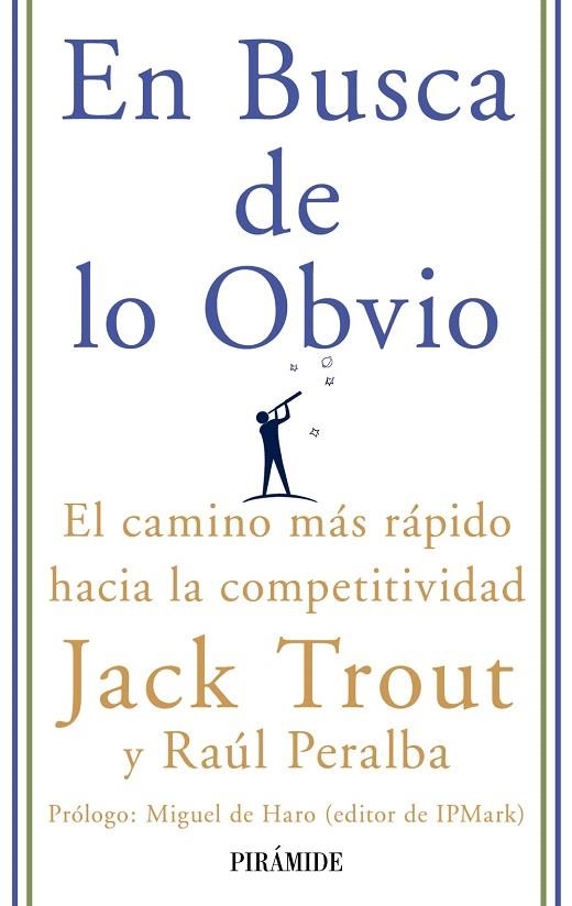 EN BUSCA DE LO OBVIO | 9788436822809 | TROUT,JACK/PERALBA,RAÚL | Llibreria Geli - Llibreria Online de Girona - Comprar llibres en català i castellà