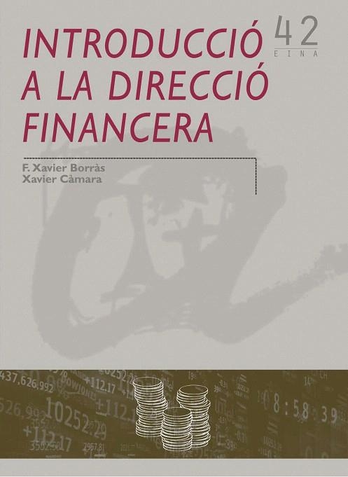 INTRODUCCIO A LA DIRECCIO FINANCERA | 9788484241348 | BORRÀS,F.XAVIER/CÁMARA,XAVIER | Llibreria Geli - Llibreria Online de Girona - Comprar llibres en català i castellà