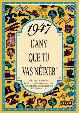 1947.L'ANY QUE TU VAS NEIXER | 9788488907325 | COLLADO BASCOMPTE,ROSA | Libreria Geli - Librería Online de Girona - Comprar libros en catalán y castellano