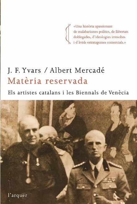 MATERIA RESERVADA.ELS ARTISTES CATALANS I LES BIENNALS.... | 9788466410205 | YVARS,J.F./MERCADE,ALBERT | Llibreria Geli - Llibreria Online de Girona - Comprar llibres en català i castellà