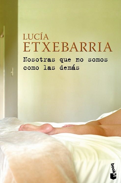 NOSOTRAS QUE NO SOMOS COMO LAS DEMAS | 9788423341450 | ETXEBARRIA,LUCIA | Llibreria Geli - Llibreria Online de Girona - Comprar llibres en català i castellà