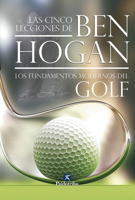 LAS CINCO LECCIONES DE BEN HOGAN | 9788499100074 | WARREN WIND,HERBERT | Llibreria Geli - Llibreria Online de Girona - Comprar llibres en català i castellà