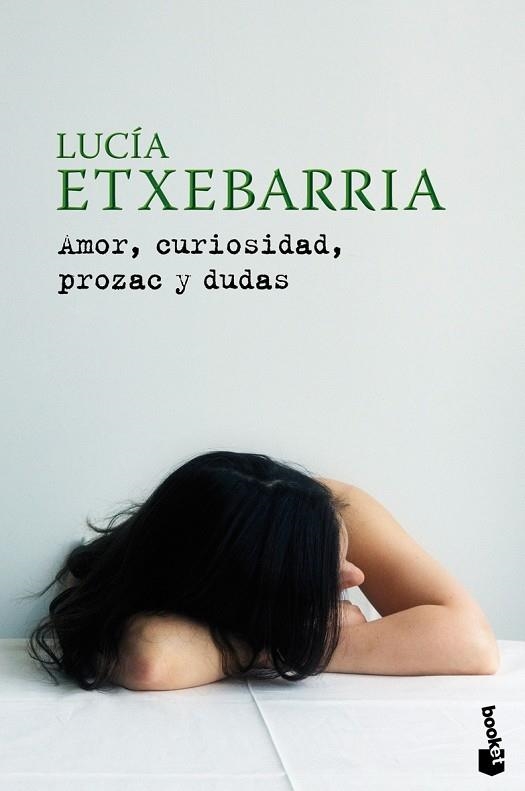 AMOR,CURIOSIDAD,PROZAC Y DUDAS | 9788427035492 | ETXEBARRIA,LUCIA | Llibreria Geli - Llibreria Online de Girona - Comprar llibres en català i castellà