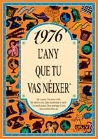 1976.L'ANY QUE TU VAS NEIXER | 9788489589148 | COLLADO BASCOMPTE,ROSA | Llibreria Geli - Llibreria Online de Girona - Comprar llibres en català i castellà