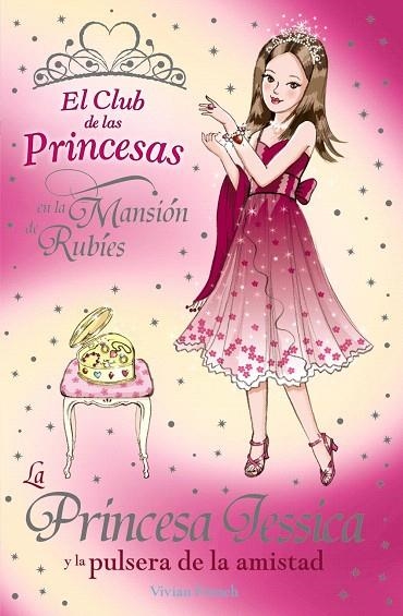 LA PRINCESA JESSICA Y LA PULSERA DE LA AMISTAD | 9788466777339 | FRENCH,VIVIAN | Libreria Geli - Librería Online de Girona - Comprar libros en catalán y castellano