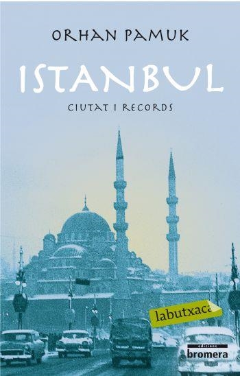 ISTAMBUL CIUTAT I RECORDS | 9788492549726 | PAMUK,ORHAN | Libreria Geli - Librería Online de Girona - Comprar libros en catalán y castellano