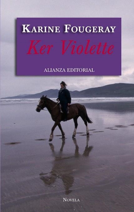 KER VIOLETTE | 9788420688015 | FOUGERAY,KARINE | Llibreria Geli - Llibreria Online de Girona - Comprar llibres en català i castellà