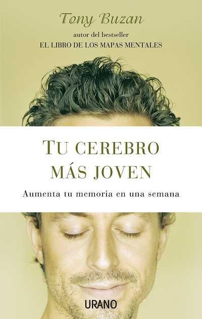 TU CEREBRO MAS JOVEN.AUMENTA TU MEMORIA EN UNA SEMANA | 9788479537074 | BUZAN,TONY | Llibreria Geli - Llibreria Online de Girona - Comprar llibres en català i castellà