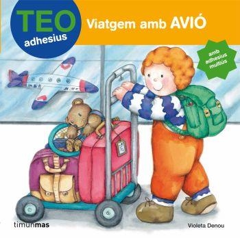 TEO VIATGEM AMB AVIO (ADHESIUS) | 9788408084785 | DENOU,VIOLETA | Llibreria Geli - Llibreria Online de Girona - Comprar llibres en català i castellà