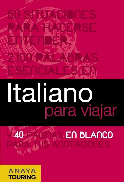 ITALIANO PARA VIAJAR | 9788497768757 | BINI, MILENA/FOLETTI, CECILIA | Llibreria Geli - Llibreria Online de Girona - Comprar llibres en català i castellà