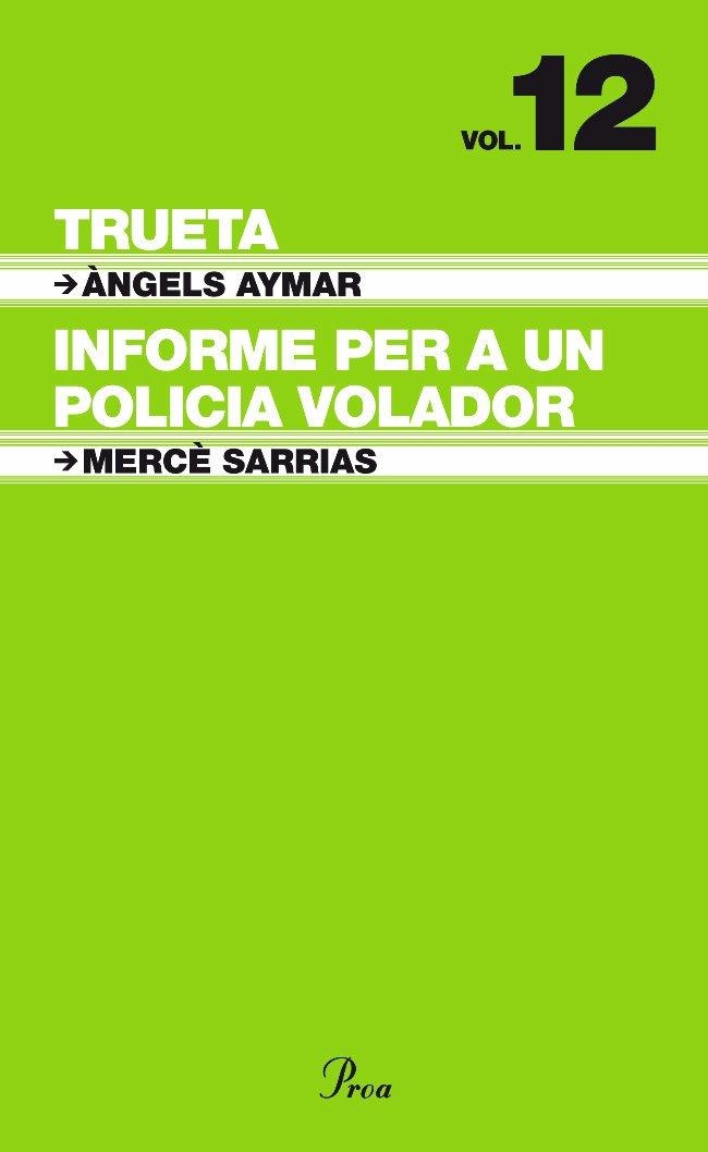 INFORME PER A UN POLICIA VOLADOR | 9788484375951 | AYMAR,ANGELS/SARRIAS,MERCE | Llibreria Geli - Llibreria Online de Girona - Comprar llibres en català i castellà