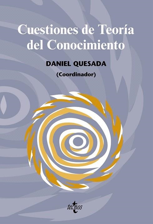 CUESTIONES DE TEORIA DEL CONOCIMIENTO | 9788430948819 | QUESADA CASAJUANA,DANIEL/BRONCANO RODRÍGUEZ,FERN | Llibreria Geli - Llibreria Online de Girona - Comprar llibres en català i castellà