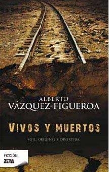 VIVOS Y MUERTOS | 9788498722765 | VAZQUEZ FIGUEROA,ALBERTO | Llibreria Geli - Llibreria Online de Girona - Comprar llibres en català i castellà