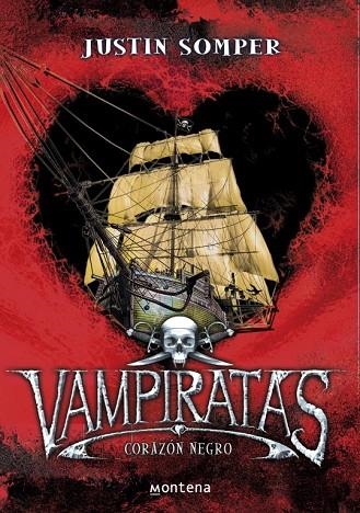 VAMPIRATAS.CORAZON NEGRO | 9788484415343 | SOMPER,JUSTIN | Llibreria Geli - Llibreria Online de Girona - Comprar llibres en català i castellà