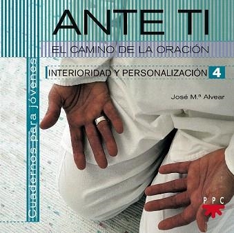 ANTE TI.EL CAMINO DE LA ORACION | 9788428820899 | ALVEAR,JOSE Mª | Llibreria Geli - Llibreria Online de Girona - Comprar llibres en català i castellà