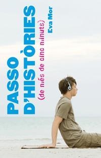 PASSO D'HISTORIES (DE MES DE CINC MINUTS) | 9788424632168 | MOR,EVA | Llibreria Geli - Llibreria Online de Girona - Comprar llibres en català i castellà