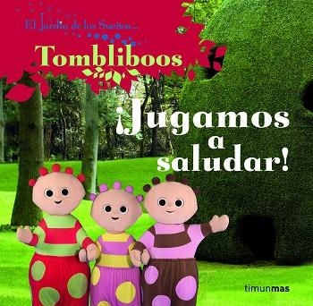 JUGAMOS A SALUDAR! | 9788408086437 | TOMBIBLOOS | Llibreria Geli - Llibreria Online de Girona - Comprar llibres en català i castellà