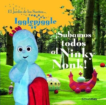 SUBAMOS TODOS AL NINKY NONK! | 9788408086406 | IGGLEPIGGLE | Llibreria Geli - Llibreria Online de Girona - Comprar llibres en català i castellà