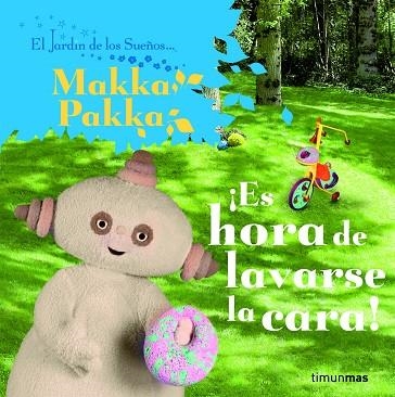 ES HORA DE LAVARSE LA CARA! | 9788408086420 | MAKKA PAKKA | Llibreria Geli - Llibreria Online de Girona - Comprar llibres en català i castellà