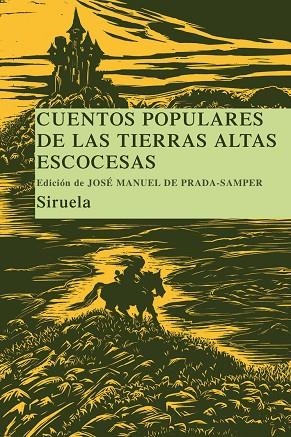 CUENTOS POPULARES DE LAS TIERRAS ALTAS ESCOCESAS | 9788498412925 | PRADA,JOSE MANUEL (ED.) | Llibreria Geli - Llibreria Online de Girona - Comprar llibres en català i castellà