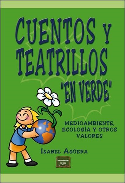 CUENTOS Y TEATRILLOS EN VERDE | 9788427715981 | AGUERA,ISABEL | Llibreria Geli - Llibreria Online de Girona - Comprar llibres en català i castellà