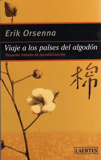 VIAJE A LOS PAISES DEL ALGODON | 9788475846316 | ORSENNA,ERIK | Llibreria Geli - Llibreria Online de Girona - Comprar llibres en català i castellà