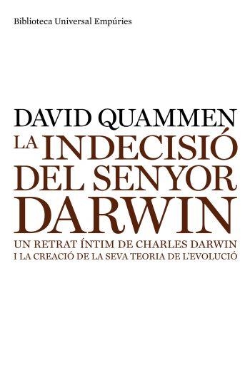 LA INDECISIO DEL SENYOR DARWIN | 9788497874243 | QUAMMEN,DAVID | Llibreria Geli - Llibreria Online de Girona - Comprar llibres en català i castellà