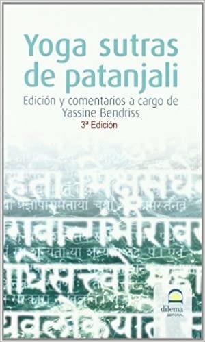 YOGA SUTRAS DE PATANJALI | 9788498271539 | BENDRISS,YASSINE | Llibreria Geli - Llibreria Online de Girona - Comprar llibres en català i castellà