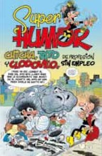 SUPER HUMOR-46(CHICHA TATO Y CLODOVEO) | 9788466638197 | IBAÑEZ,FRANCISCO | Llibreria Geli - Llibreria Online de Girona - Comprar llibres en català i castellà