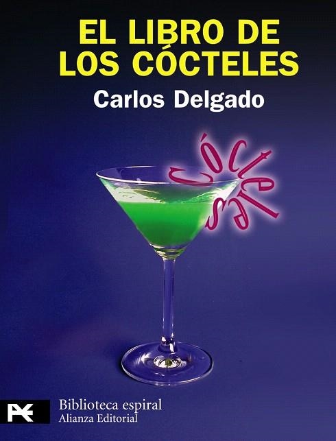 EL LIBRO DE LOS CÓCTELES | 9788420682860 | DELGADO,CARLOS | Llibreria Geli - Llibreria Online de Girona - Comprar llibres en català i castellà