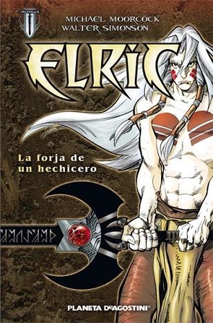 ELRIC,LA FORJA DE UN HECHICERO | 9788467455892 | MOORCOCK,MICHAEL | Llibreria Geli - Llibreria Online de Girona - Comprar llibres en català i castellà