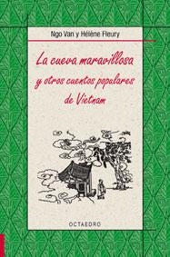 LA CUEVA MARAVILLOSA Y OTROS CUENTOS POPULARES DE VIETNAM | 9788480639996 | VAN,NGO/FLEURY,HELENE | Libreria Geli - Librería Online de Girona - Comprar libros en catalán y castellano