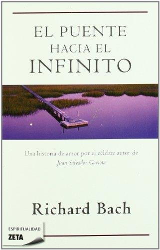 EL PUENTE HACIA EL INFINITO | 9788498722871 | BACH,RICHARD | Llibreria Geli - Llibreria Online de Girona - Comprar llibres en català i castellà