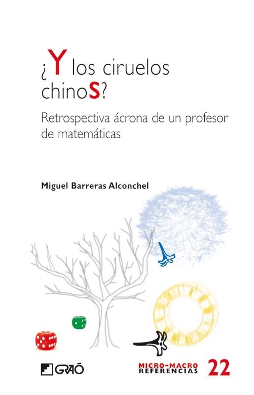 Y LOS CIRUELOS CHINOS?RETROSPECTIVA ACRONA DE UN PROFESOR DE | 9788478277179 | BARRERAS ALCONCHEL,MIGUEL | Llibreria Geli - Llibreria Online de Girona - Comprar llibres en català i castellà