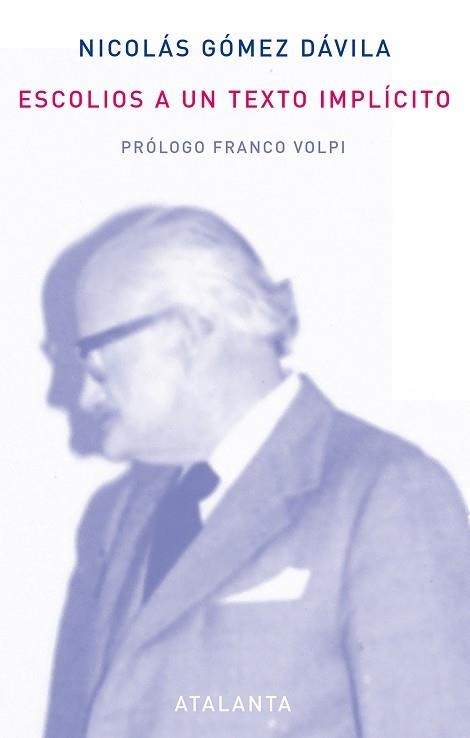 ESCOLIOS A UN TEXTO IMPLICITO | 9788493724719 | GOMEZ DAVILA,NICOLAS | Llibreria Geli - Llibreria Online de Girona - Comprar llibres en català i castellà