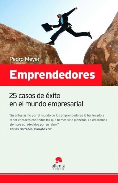 EMPRENDEDORES.25 CASOS DE EXITO EN EL MUNDO EMPRESARIAL | 9788492414109 | MEYER,PEDRO | Llibreria Geli - Llibreria Online de Girona - Comprar llibres en català i castellà