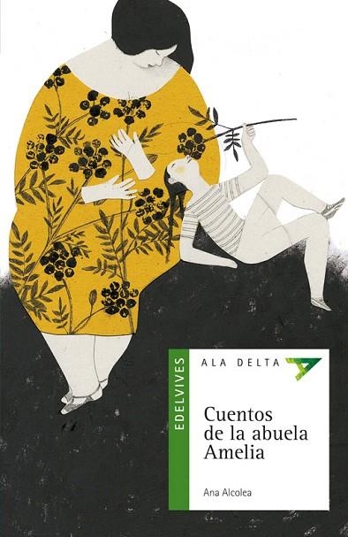 CUENTOS DE LA ABUELA AMELIA | 9788426372710 | ALCOLEA,ANA | Llibreria Geli - Llibreria Online de Girona - Comprar llibres en català i castellà