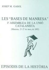 LES "BASES DE MANRESA" 1º ASSEMBLEA DE LA UNIO CATALANISTA | 9788423204502 | GASOL,JOSEP MARIA | Llibreria Geli - Llibreria Online de Girona - Comprar llibres en català i castellà