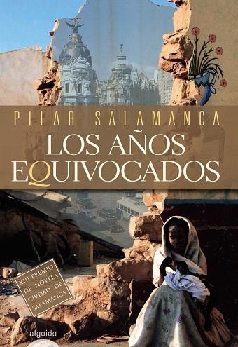 LOS AÑOS EQUIVOCADOS | 9788498772081 | SALAMANCA,PILAR | Llibreria Geli - Llibreria Online de Girona - Comprar llibres en català i castellà