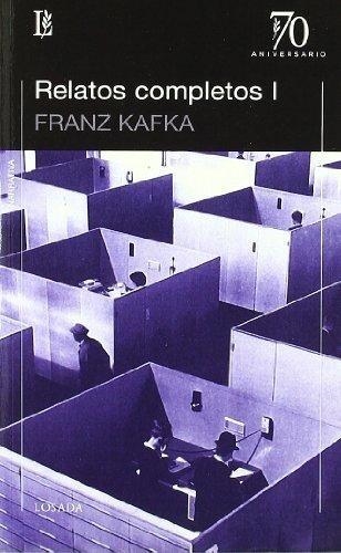 RELATOS COMPLETOS-1 | 9789500396936 | KAFKA,FRANZ | Llibreria Geli - Llibreria Online de Girona - Comprar llibres en català i castellà