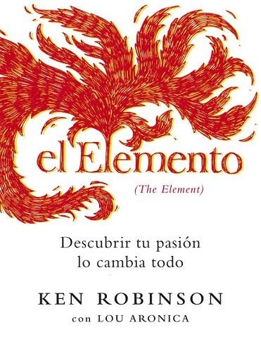 EL ELEMENTO.DESCUBRIR TU PASION LO CAMBIA TODO | 9788425343407 | ROBINSON,KEN | Llibreria Geli - Llibreria Online de Girona - Comprar llibres en català i castellà