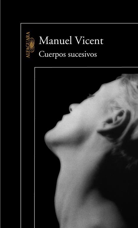 CUERPOS SUCESIVOS | 9788420465593 | VICENT,MANUEL | Libreria Geli - Librería Online de Girona - Comprar libros en catalán y castellano