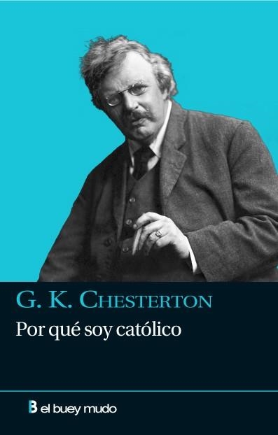 POR QUE SOY CATOLICO | 9788493741709 | CHESTERTON,G.K. | Llibreria Geli - Llibreria Online de Girona - Comprar llibres en català i castellà