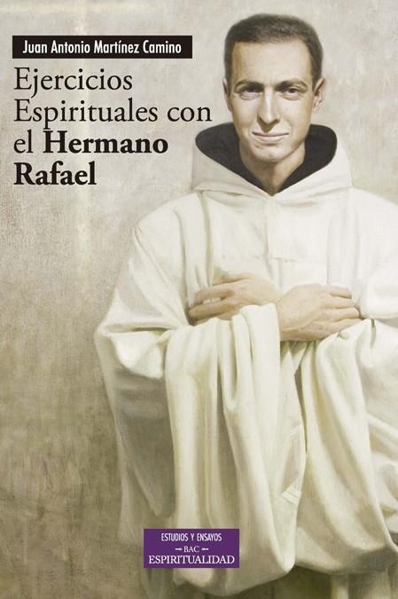 EJERCICIOS ESPIRITUALES CON EL HERMANO RAFAEL | 9788422014270 | MARTINEZ CAMINO,JUAN ANTONIO | Llibreria Geli - Llibreria Online de Girona - Comprar llibres en català i castellà