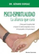 PSICO-ESPIRITUALIDAD.LA ALIANZA QUE CURA | 9788483532218 | DORSAZ,GERARD | Llibreria Geli - Llibreria Online de Girona - Comprar llibres en català i castellà