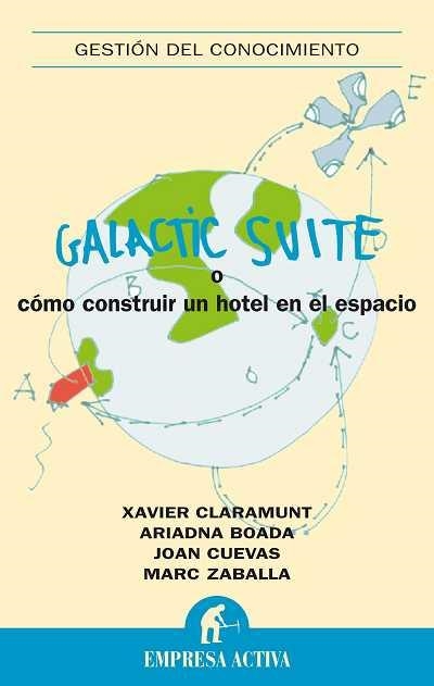 GALACTIC SUITE O COMO CONSTRUIR UN HOTEL EN EL ESPACIO | 9788492452378 | CLARAMUNT,XAVIER/BOADA,ARIADNA/CUEVAS,JOAN/ZABALLA | Libreria Geli - Librería Online de Girona - Comprar libros en catalán y castellano