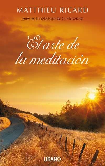 EL ARTE DE LA MEDITACION | 9788479537227 | RICARD,MATTHIEU | Llibreria Geli - Llibreria Online de Girona - Comprar llibres en català i castellà