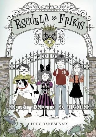 ESCUELA DE FRIKIS | 9788484415640 | DANESHVARI,GITTY | Llibreria Geli - Llibreria Online de Girona - Comprar llibres en català i castellà