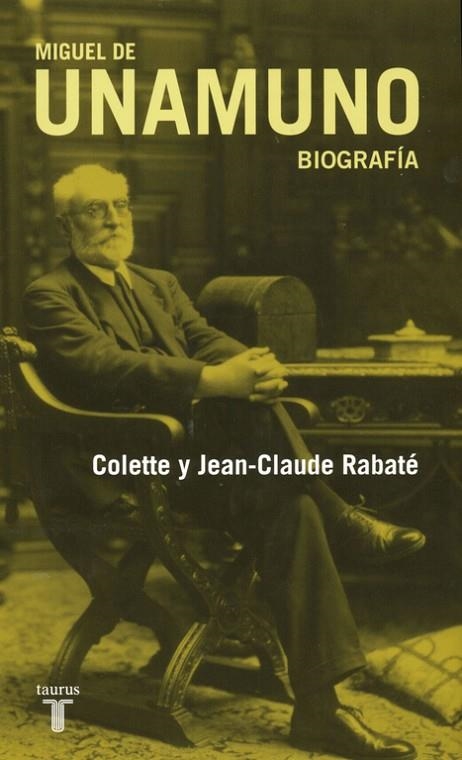 MIGUEL DE UNAMUNO.BIOGRAFIA | 9788430607617 | REBATE,JEAN CLAUDE/COLETTE | Llibreria Geli - Llibreria Online de Girona - Comprar llibres en català i castellà